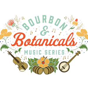 Bourbon & Botanicals Music Series